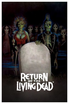 poster The Return of the Living Dead&nbsp;&nbsp;(1985)