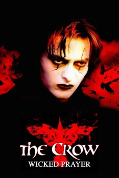 poster The Crow: Wicked Prayer&nbsp;&nbsp;(2005)
