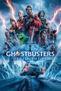poster Ghostbusters: Frozen Empire&nbsp;&nbsp;(2024)