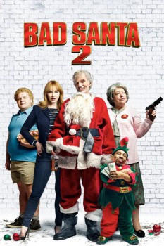 poster Bad Santa 2&nbsp;&nbsp;(2016)