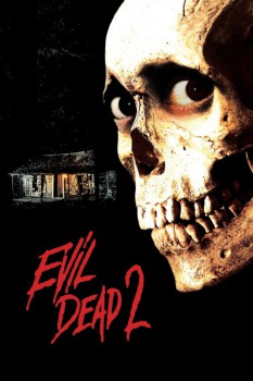poster Evil Dead II&nbsp;&nbsp;(1987)