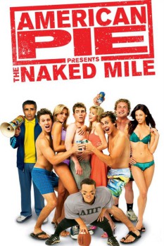 poster American Pie Presents: The Naked Mile&nbsp;&nbsp;(2006)