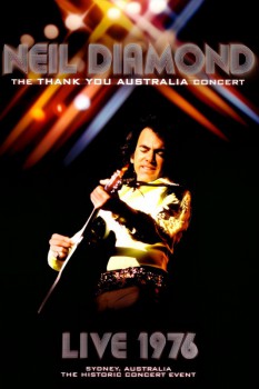 poster Neil Diamond: The 'Thank You Australia' Concert&nbsp;&nbsp;(2008)