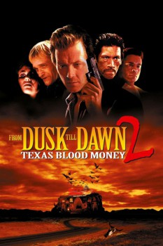 poster From Dusk Till Dawn 2: Texas Blood Money&nbsp;&nbsp;(1999)